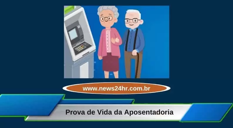 Prova de Vida da Aposentadoria