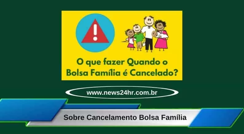 Sobre Cancelamento Bolsa Família