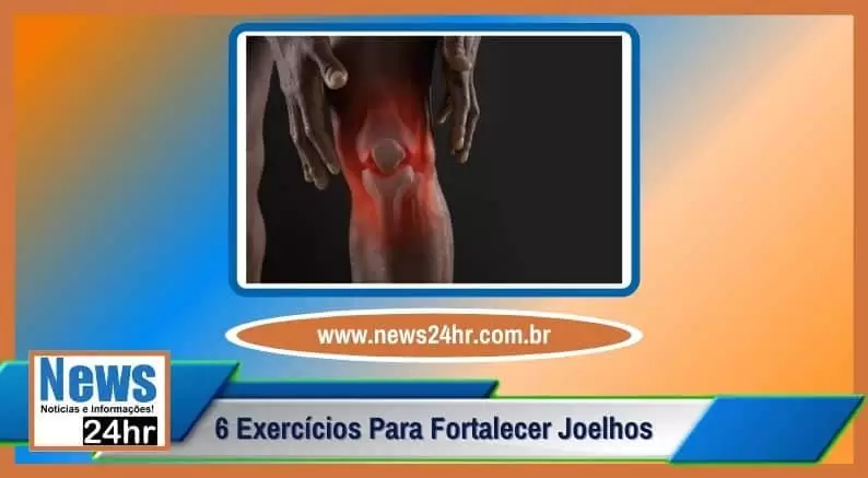6 Exercícios Para Fortalecer Joelhos