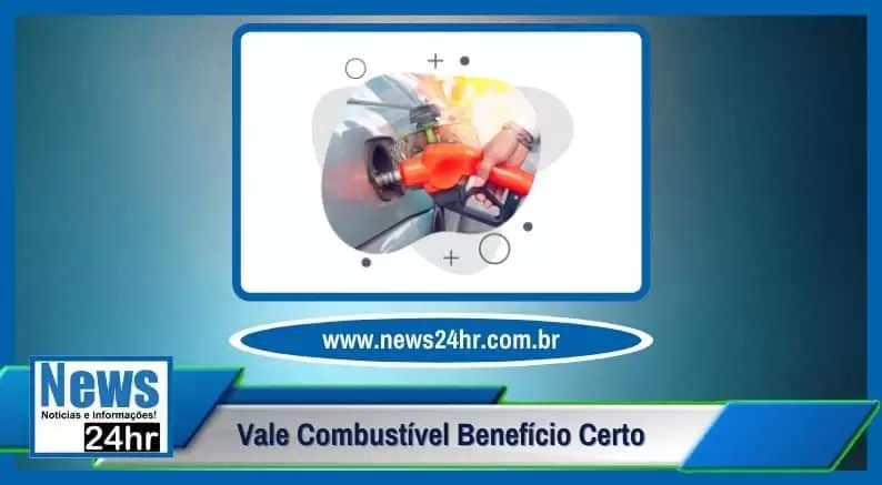 Vale Combustível Benefício Certo