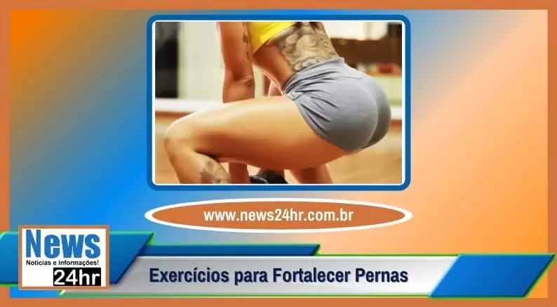 Exercícios para Fortalecer Pernas