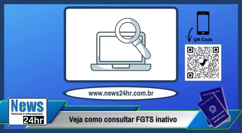 Veja Como Consultar FGTS Inativo