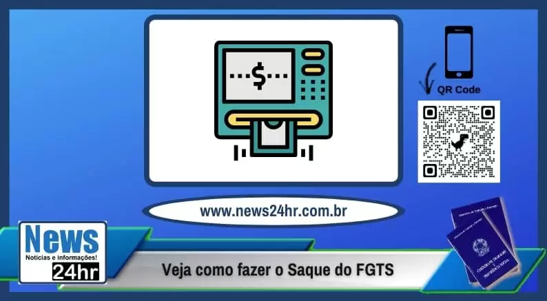 Veja como fazer o Saque do FGTS
