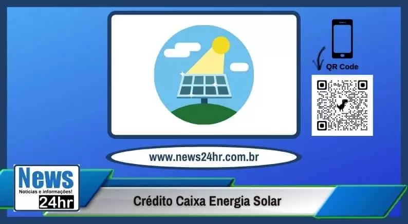 Crédito Caixa Energia Solar