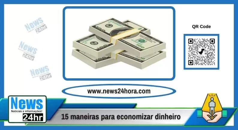 15 maneiras para economizar dinheiro no dia a dia
