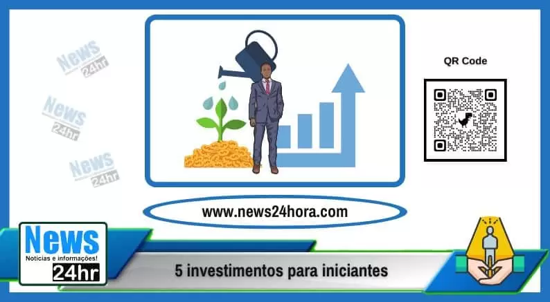 5 investimentos para iniciantes