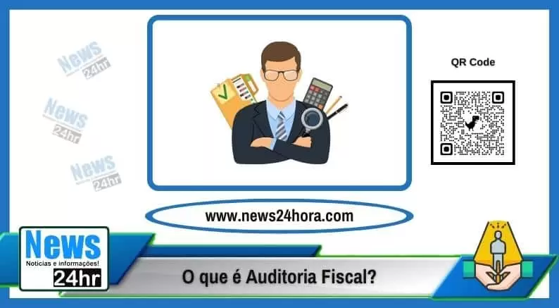 O que é Auditoria Fiscal