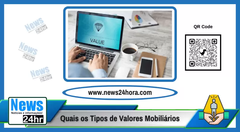 Quais os Tipos de Valores Mobiliários