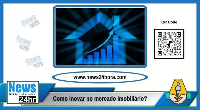 Como inovar no mercado imobiliário?