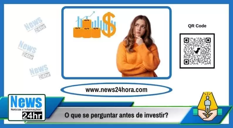 O que perguntar antes de investir?