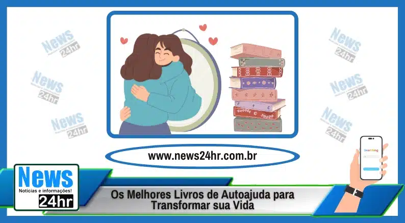 Os Melhores Livros de Autoajuda para Transformar sua Vida