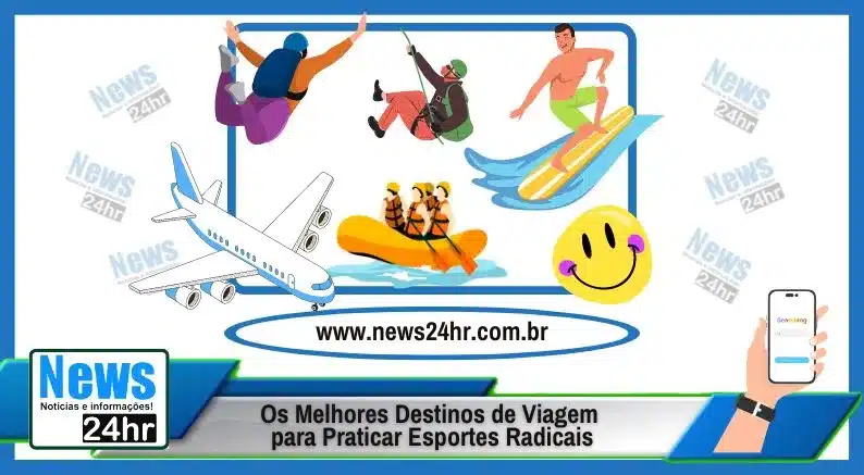 Os Melhores Destinos de Viagem para Esportes Radicais