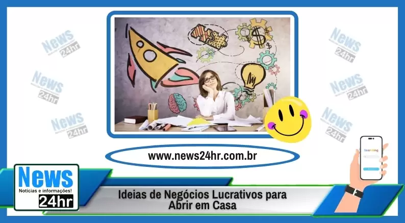 Ideias de Negócios Lucrativos para Abrir em Casa