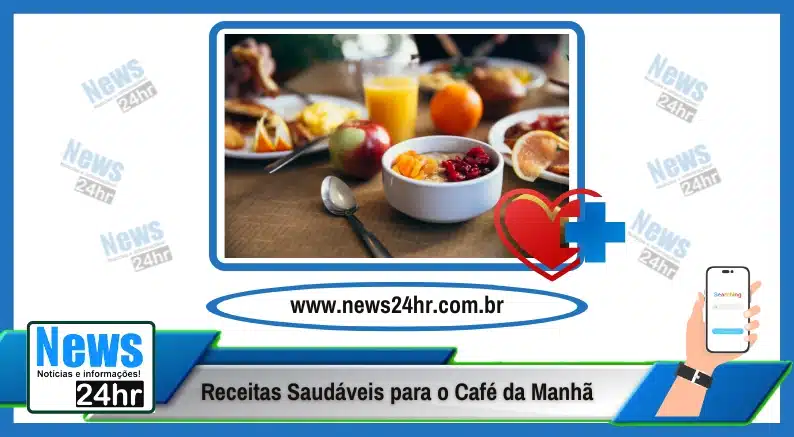 Receitas Saudáveis para o Café da Manhã