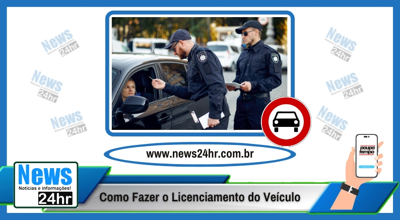 Como Fazer o Licenciamento do Veículo