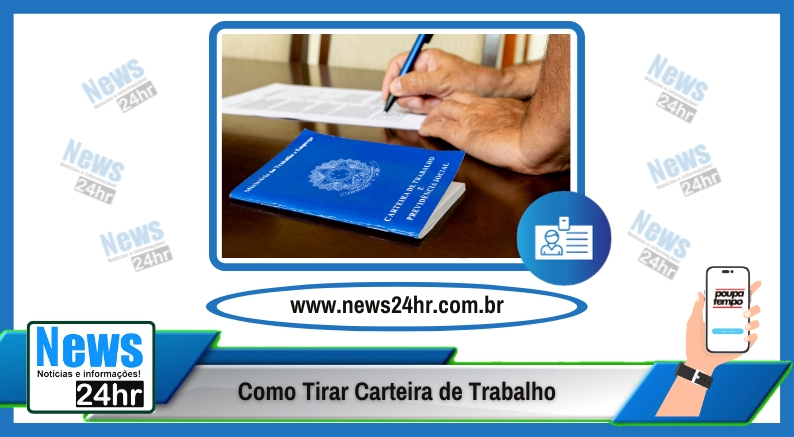 Como Tirar Carteira de Trabalho