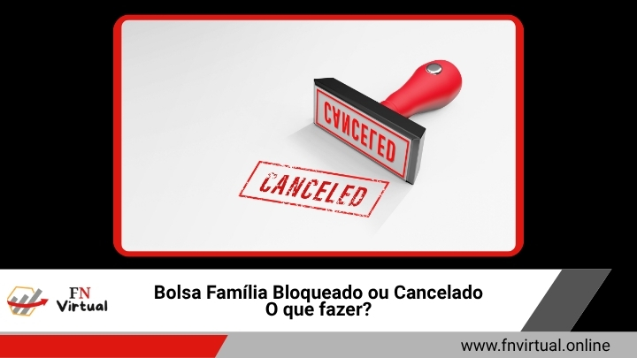 Bolsa Família Bloqueado ou Cancelado