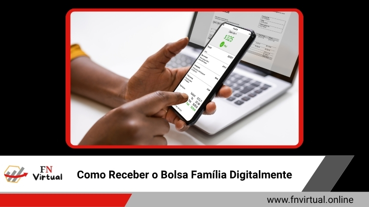 Como Receber o Bolsa Família Digitalmente
