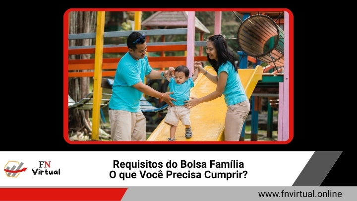 Requisitos do Bolsa Família